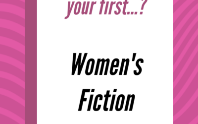 What Was Your First Women’s Fiction Novel?